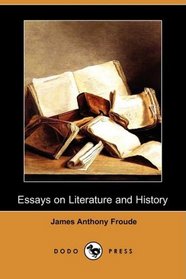 Essays on Literature and History (Dodo Press)