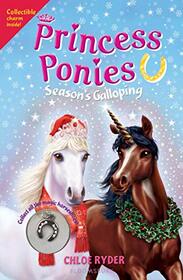 Season's Galloping (Princess Ponies, Bk 11)