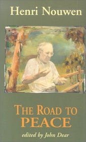 The Road to Peace: Writings on Peace and Justice