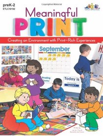 Meaningful Print: Creating an Environment with Print-Rich Experiences