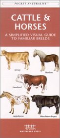Cattle & Horses: A Field Guide to Familiar Breeds