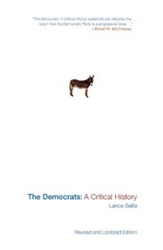 The Democrats: A Critical History (Updated edition)