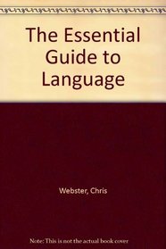 The Essential Guide to Language
