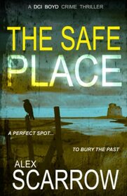 The Safe Place (DCI Boyd, Bk 5)