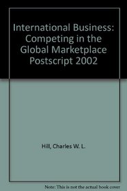 International Business: Competing in the Global Marketplace Postscript 2002
