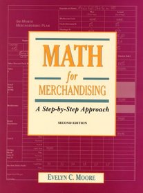 Math for Merchandising: A Step-by-Step Approach