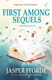 First Among Sequels (Thursday Next, Bk 5)