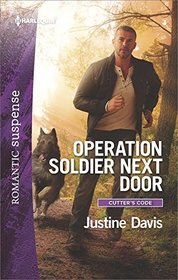 Operation Soldier Next Door (Cutter's Code)
