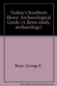 Turkey's Southern Shore: Archaeological Guide