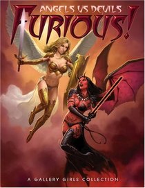 Furious: Angels Vs Devils: A Gallery Girls Book