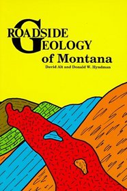 Roadside Geology of Montana (Roadside Geology)