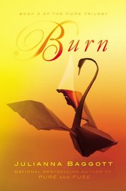 Burn (Pure Trilogy)
