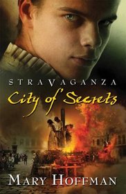 City of Secrets (Stravaganza, Bk 4)