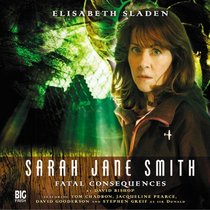 Fatal Consequences (Sarah Jane Smith)