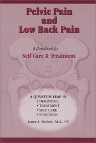 Pelvic Pain  Low Back Pain: A Handbook for Self Care  Treatment