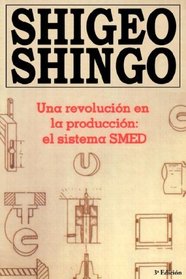 Una revolucion en la produccion: el sistema SMED, 3a Edicion