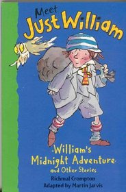 William's Midnight Adventure: And Other Stories, Book 9 (Meet Just William)