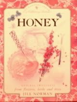 Honey: Natural Sweetness from Flowers, Herbs, and Trees Bantam Library of Culinary Arts