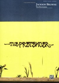 The Pretender: Piano/Vocal/Chords (Jackson Browne Classic Songbook Collection)