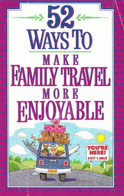 52 Ways to Make Family Travel More Enjoyable