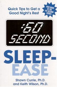 :60 Second Sleep-Ease: Quick Tips to Get a Good Night's Rest