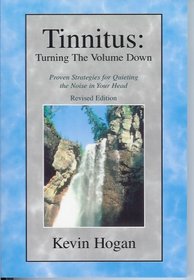 Tinnitus: Turning the Volume Down (Revised Edition)