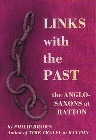 Links with the Past: Anglo-Saxons at Ratton