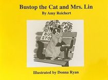 Bustop the Cat and Mrs. Lin (Light Up the Mind of a Child)