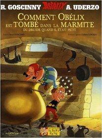 Comment Obelix Est Tombe Dans LA Marmite Du Druide Quand Il Etait Peti