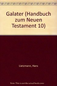 Galater (Handbuch zum Neuen Testament 10)