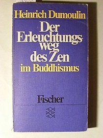 Der Erleuchtungsweg des Zen im Buddhismus (German Edition)