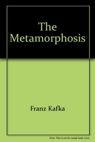The Metamorphosis/ The Retransformation of Gregor Samsa