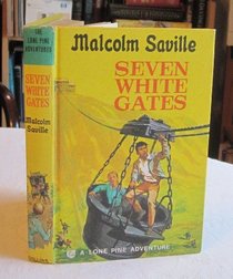 Seven white gates (A Lone Pine adventure)