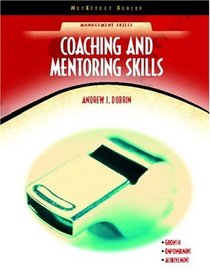 Coaching and Mentoring Skills (NetEffect Series) (Neteffect Series)