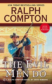 Ralph Compton The Evil Men Do (Ralph Compton Western Series)