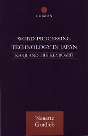 Word-Processing Technology in Japan: Kanji and the Keyboard