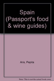 Passport's Food and Wine Guides: Spain (Passport's Food & Wine Guides)