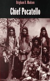 Chief Pocatello (Idaho Yesterdays (Moscow, Idaho).)