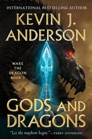 Gods and Dragons (Wake the Dragon, 3)