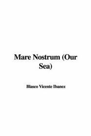 Mare Nostrum: Our Sea