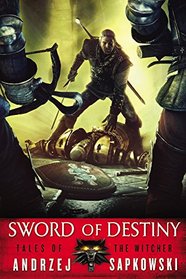 Sword of Destiny  (Witcher Series, Book 1.5)