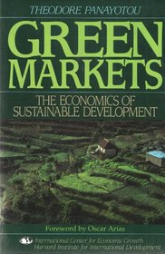 Green Markets: The Economics of Sustainable Development (Sector Studies, No 7)