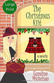The Christmas Kilt (A Christmas Central Romantic Comedy)