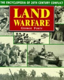 Land Warfare: The Encyclopedia of 20th Century Conflict