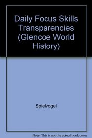 Daily Focus Skills Transparencies (Glencoe World History)