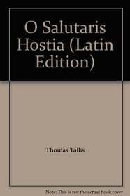O Salutaris Hostia (Latin Edition)