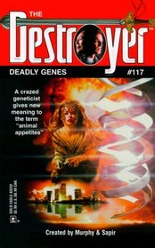 Deadly Genes (Destroyer, Bk 117)