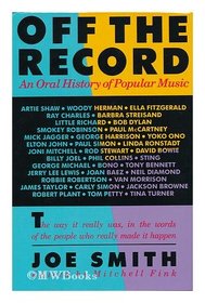 Off the Record: An Oral History of Popular Music