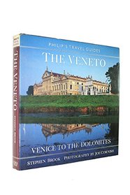 Veneto: Venice to the Dolomites (Philip's Travel Guides)