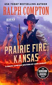 Ralph Compton Prairie Fire, Kansas (Sundown Riders Series)